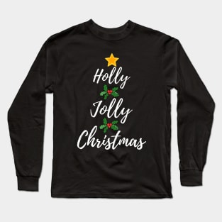 Holly Jolly Christmas - Christmas Tree - Festive Christmas Long Sleeve T-Shirt